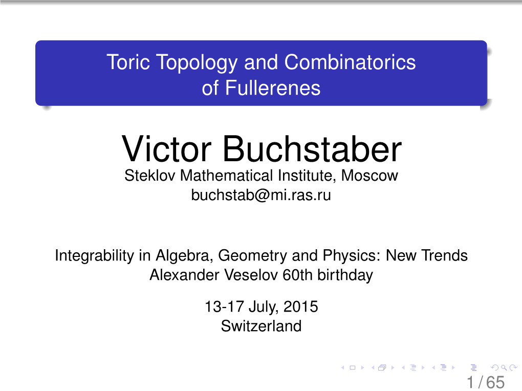 Victor Buchstaber Steklov Mathematical Institute, Moscow Buchstab@Mi.Ras.Ru
