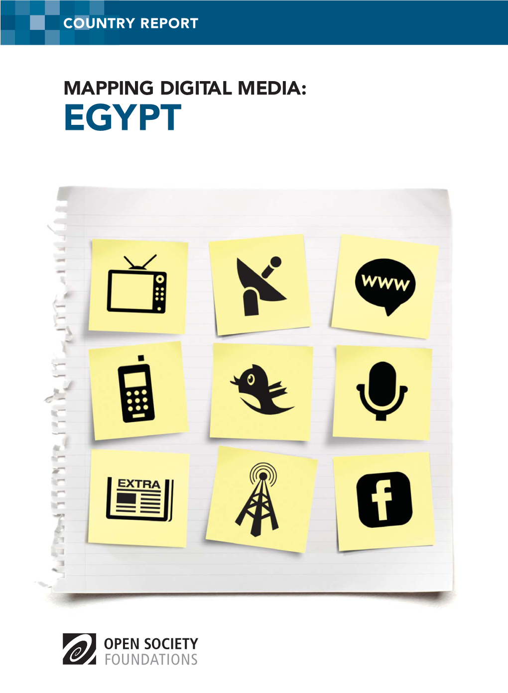 MAPPING DIGITAL MEDIA: EGYPT Mapping Digital Media: Egypt