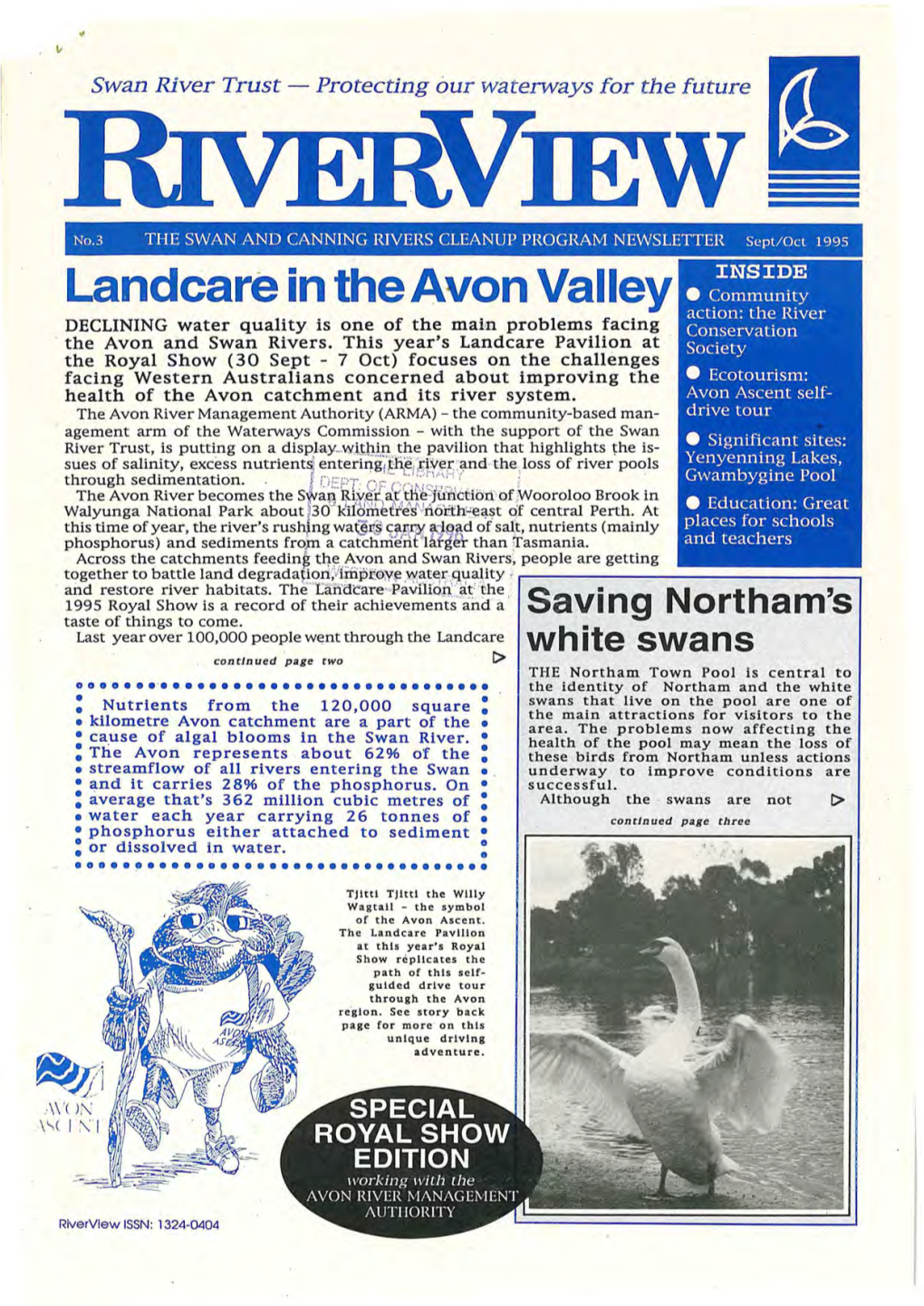 Landcare in the Avon Valley E Community Action: the River DECLINING Water Quality Is One of the Main Problems Facing Conservation the Avon and Swan Rivers