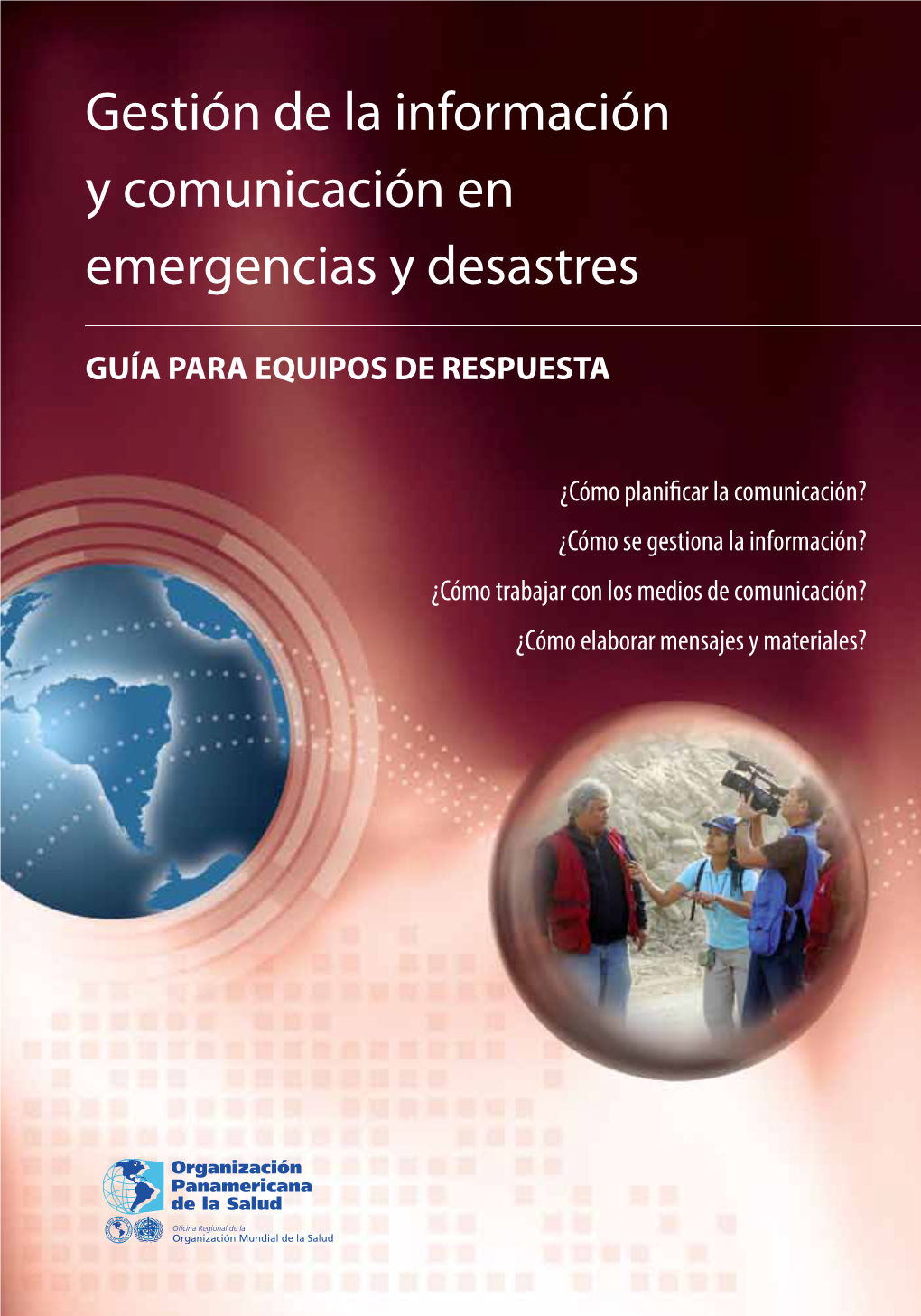 Gestión De La Información Y Comunicación En Emergencias Y Desastres