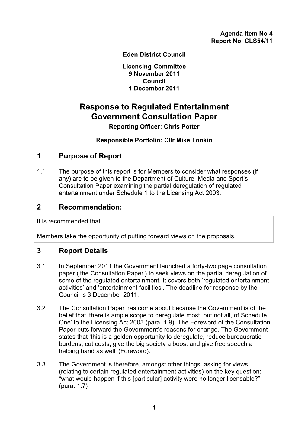 Response to Regulated Entertainment Government Consultation Paper Reporting Officer: Chris Potter