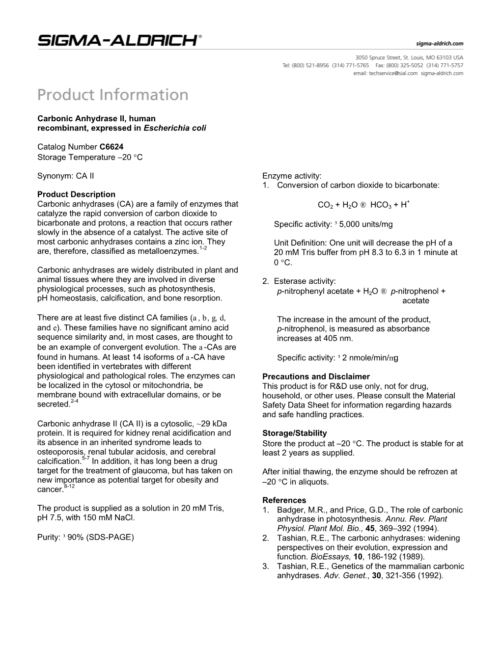 Carbonic Anhydrase II, Human Recombinant, Expressed in Escherichia Coli