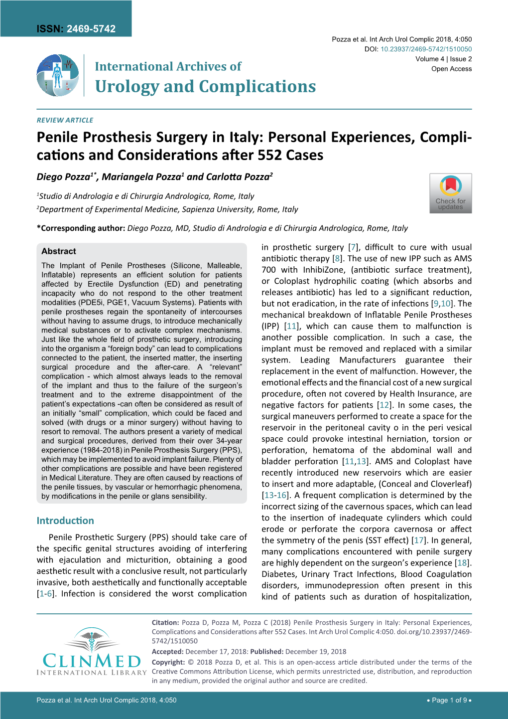 Penile Prosthesis Surgery in Italy: Personal Experiences, Compli- Cations and Considerations After 552 Cases Diego Pozza1*, Mariangela Pozza1 and Carlotta Pozza2