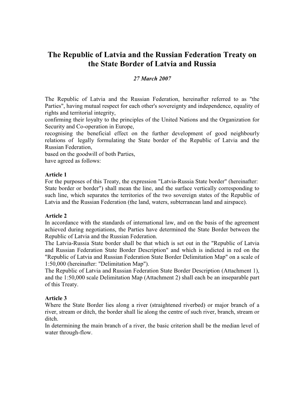 The Republic of Latvia and the Russian Federation Treaty on the State Border of Latvia and Russia