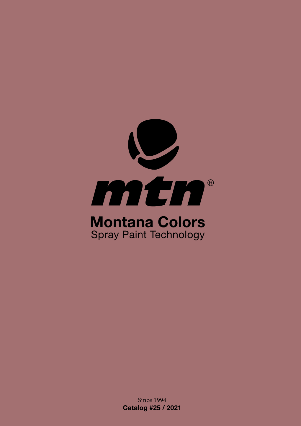 Since 1994 Catalog #25 / 2021 MONTANA COLORS PRODUCTS HELLO