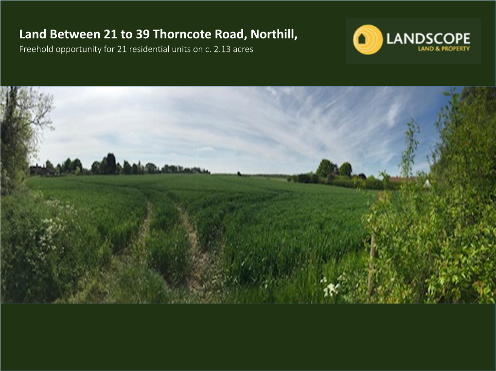 Land Between 21 to 39 Thorncote Road, Northill, Freehold Opportunity for 21 Residential Units on C