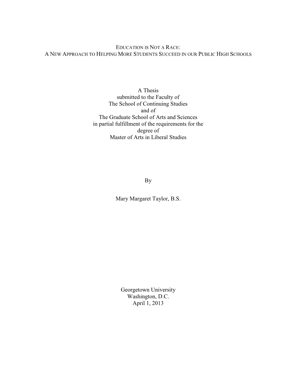 A Thesis Submitted to the Faculty of the School of Continuing Studies and of the Graduate School of Arts and Sciences in Pa