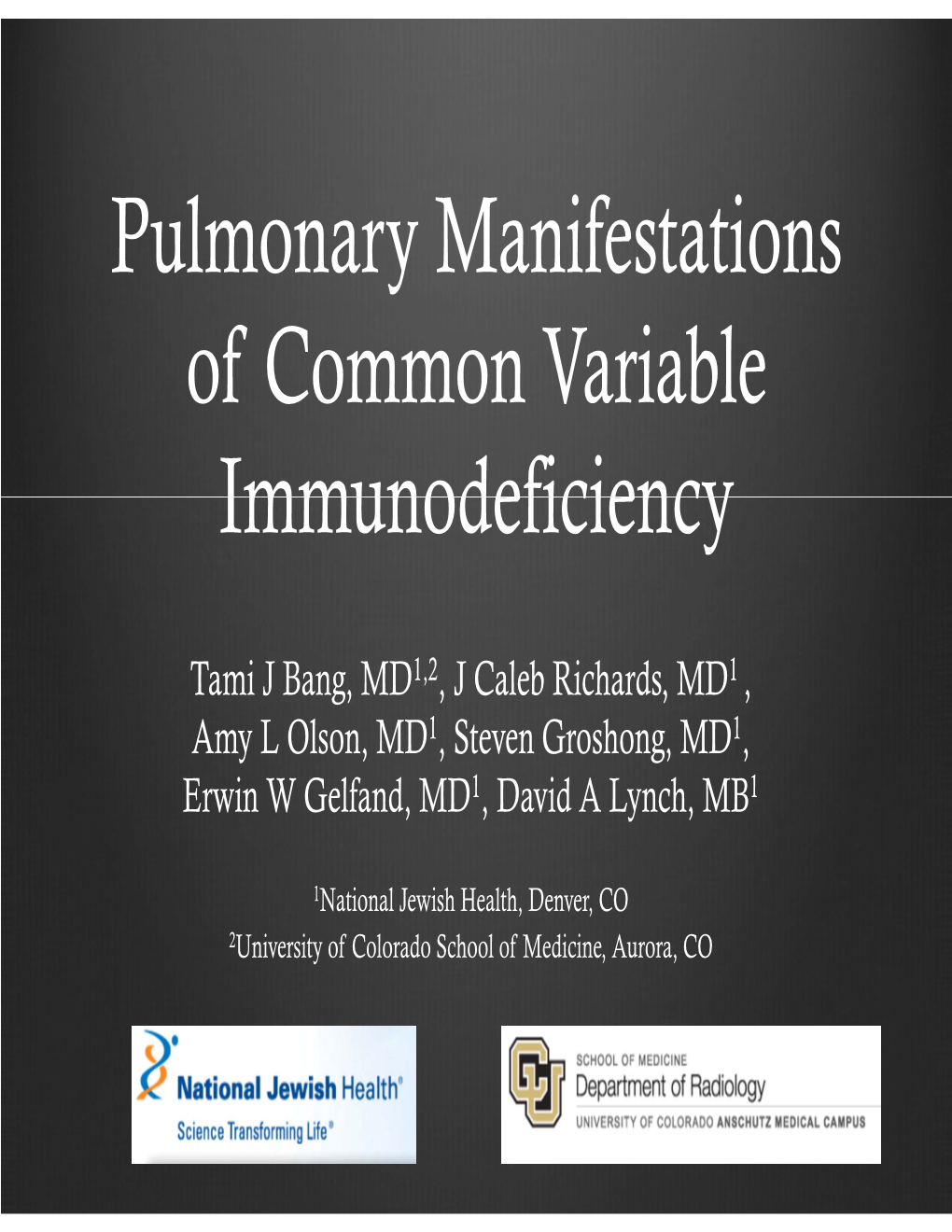 Pulmonary Manifestations of Common Variable Immunodeficiency