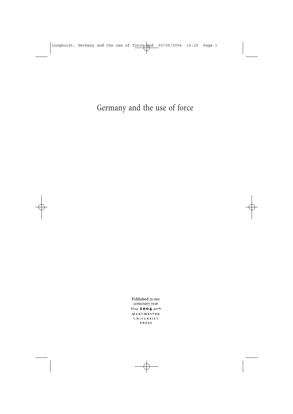 Germany and the Use of Force.Qxd 30/06/2004 16:25 Page I