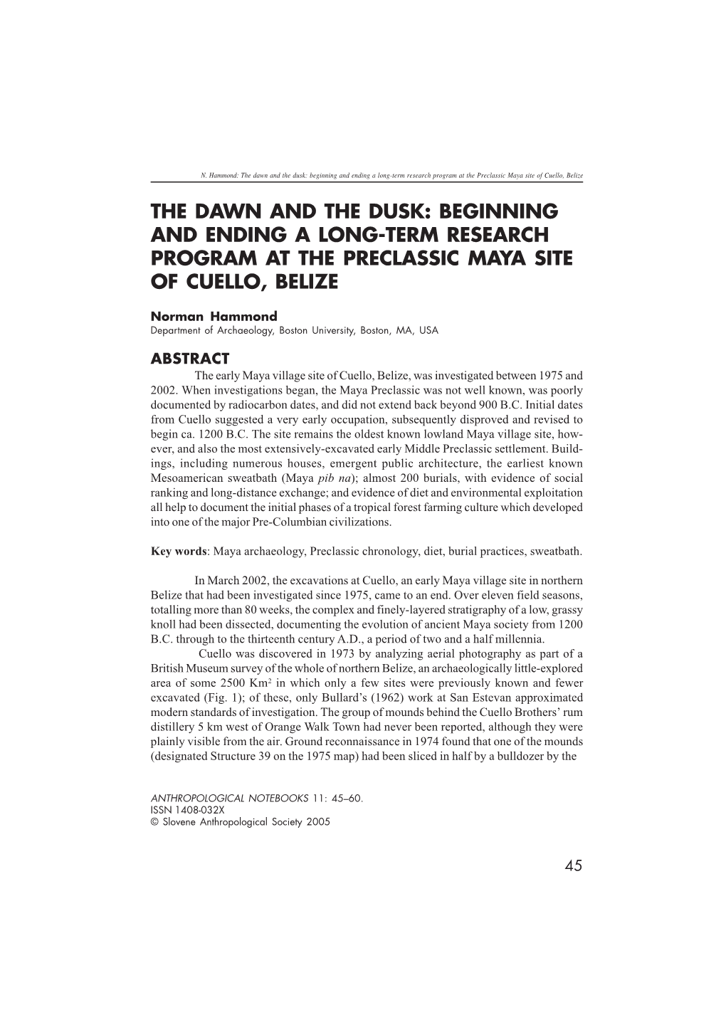 The Dawn and the Dusk: Beginning and Ending a Long-Term Research Program at the Preclassic Maya Site of Cuello, Belize