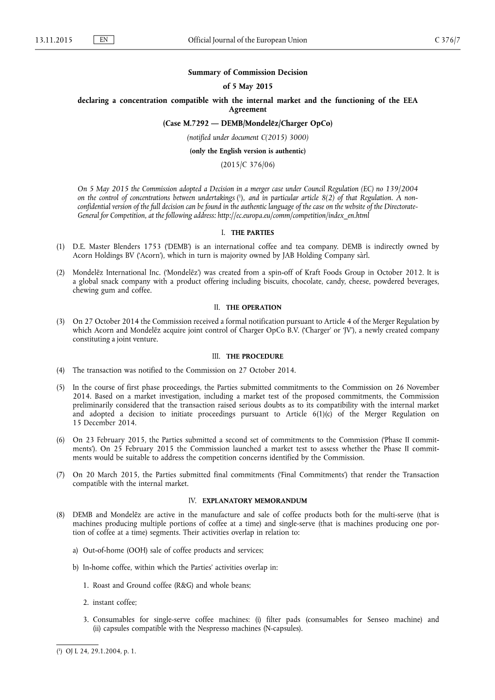 Summary of Commission Decision of 5 May 2015 Declaring A