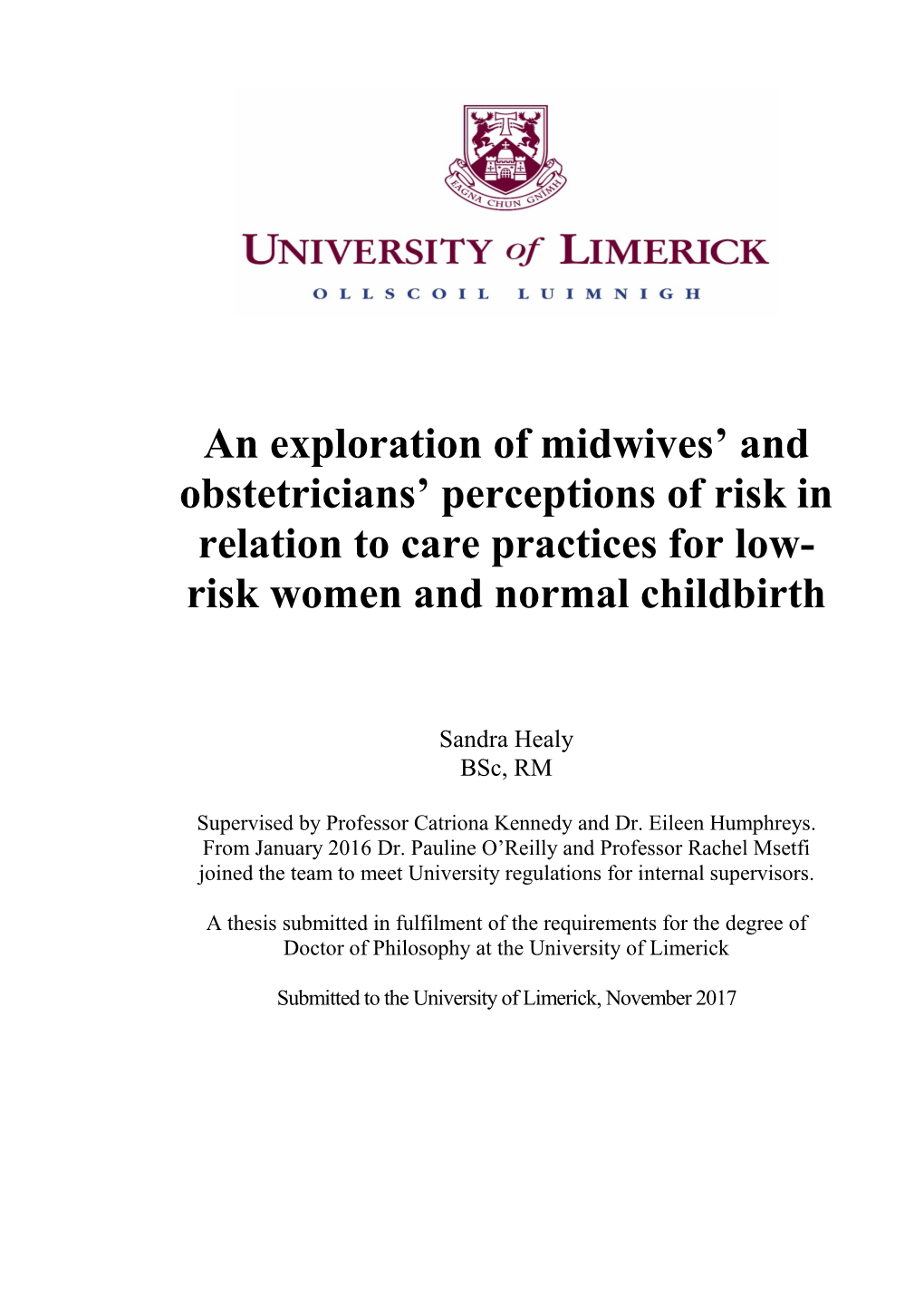 An Exploration of Midwives' and Obstetricians' Perceptions of Risk in Relation to Care Practices For