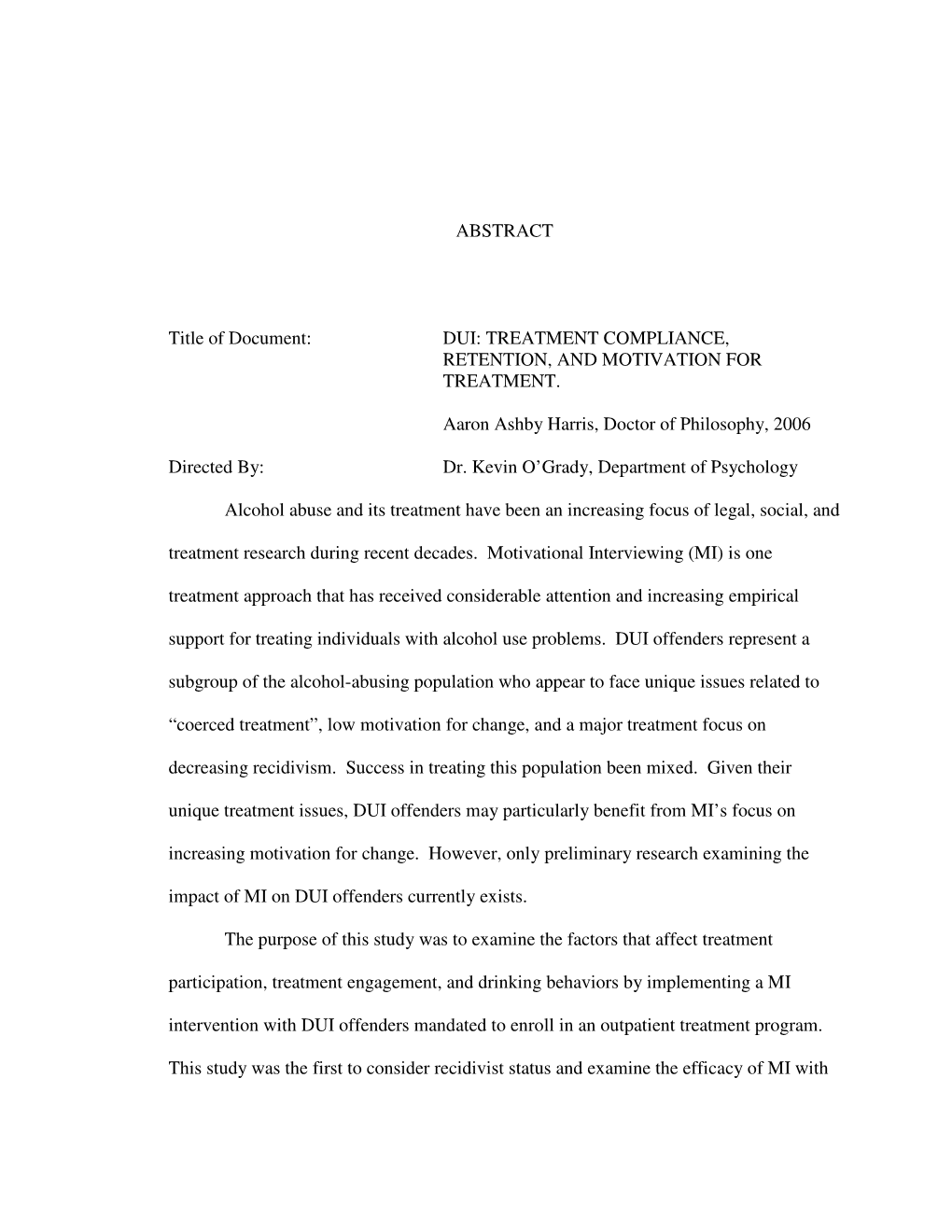 TREATMENT COMPLIANCE, RETENTION, and MOTIVATION for TREATMENT. Aaron Ashby Harris, Doctor of Ph