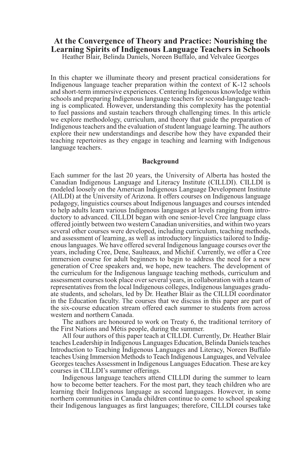 Nourishing the Learning Spirits of Indigenous Language Teachers in Schools Heather Blair, Belinda Daniels, Noreen Buffalo, and Velvalee Georges