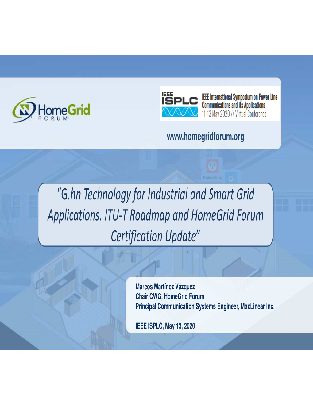 Ghn for Smart Grid and Industrial Apps IEEE ISPLC May 2020