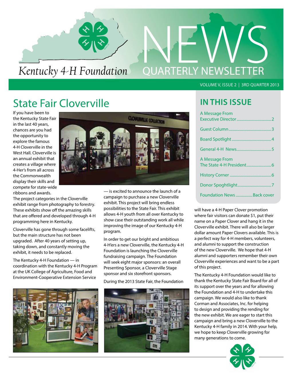 3Rd Quarter 2013 State Fair Cloverville in This Issue If You Have Been to a Message from the Kentucky State Fair Executive Director