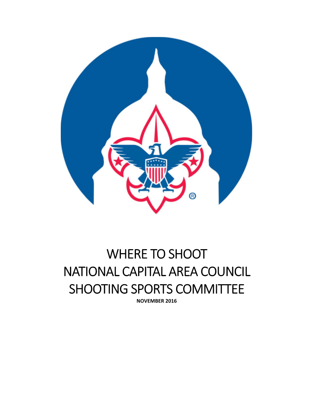 Where to Shoot National Capital Area Council Shooting Sports Committee November 2016