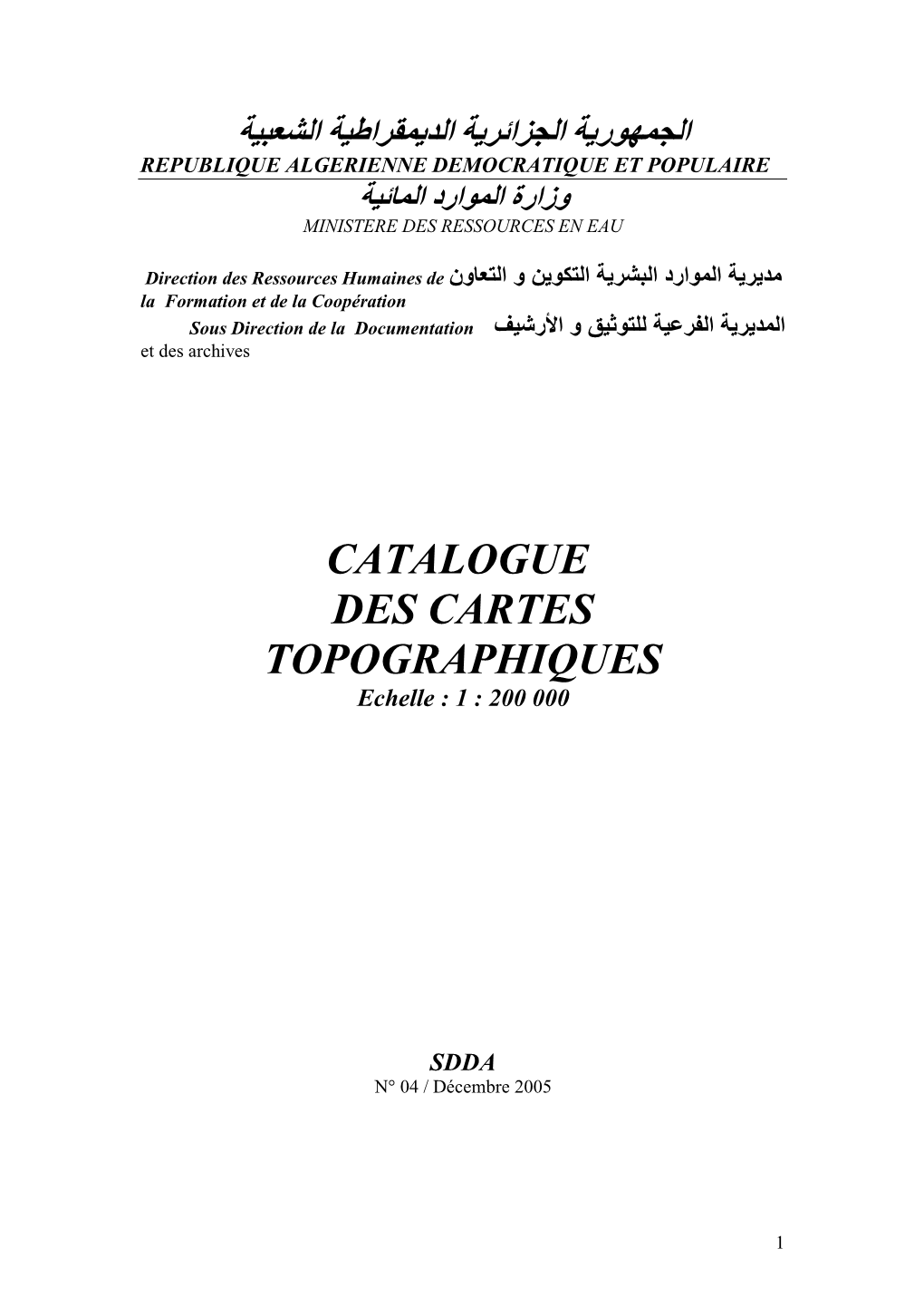 CATALOGUE DES CARTES TOPOGRAPHIQUES Echelle : 1 : 200 000