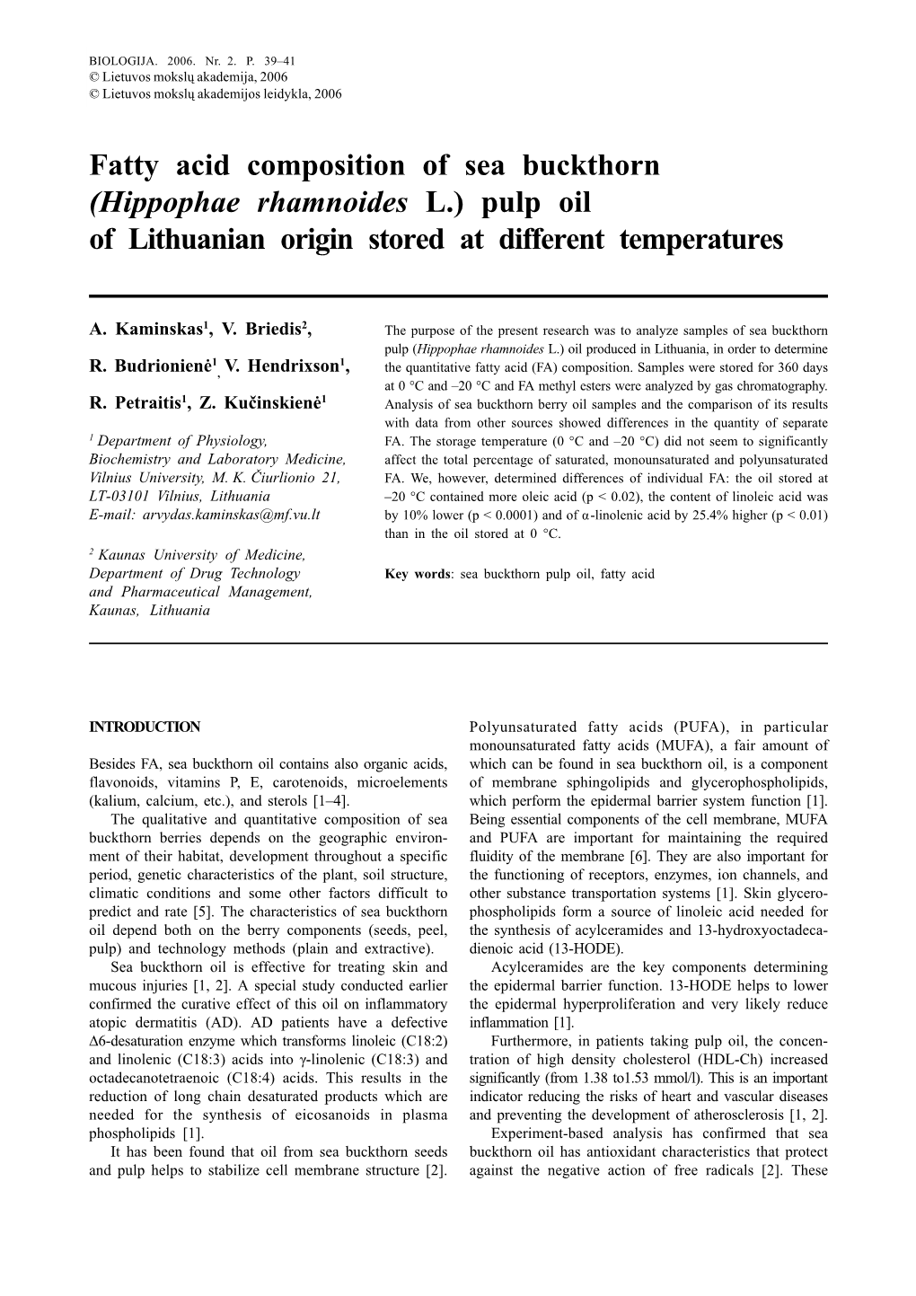 Fatty Acid Composition of Sea Buckthorn (Hippophae Rhamnoides L.) Pulp Oil of Lithuanian Origin Stored at Different Temperatures