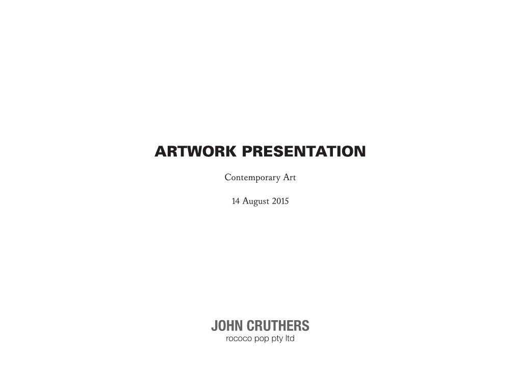 Artwork Presentation John Cruthers