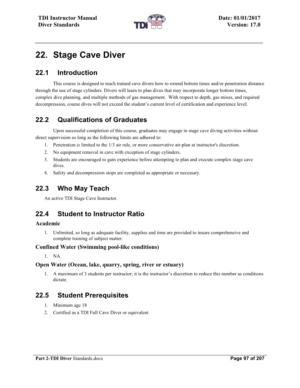 22. Stage Cave Diver