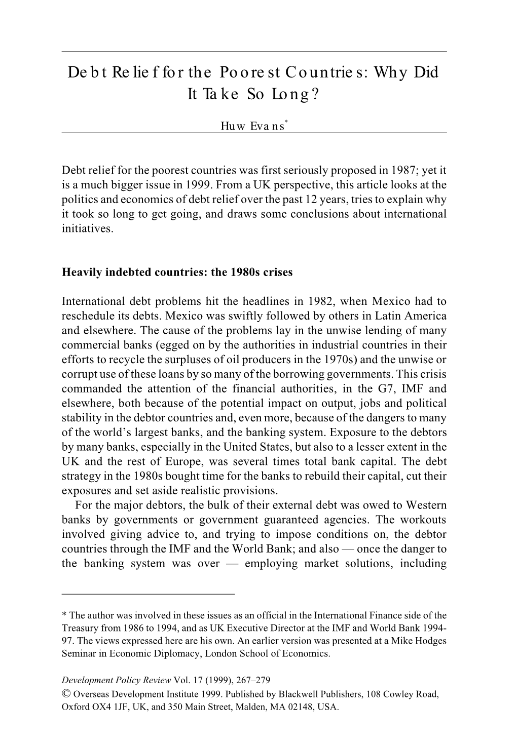 Debt Relief for the Poorest Countries: Why Did It Take So Long?