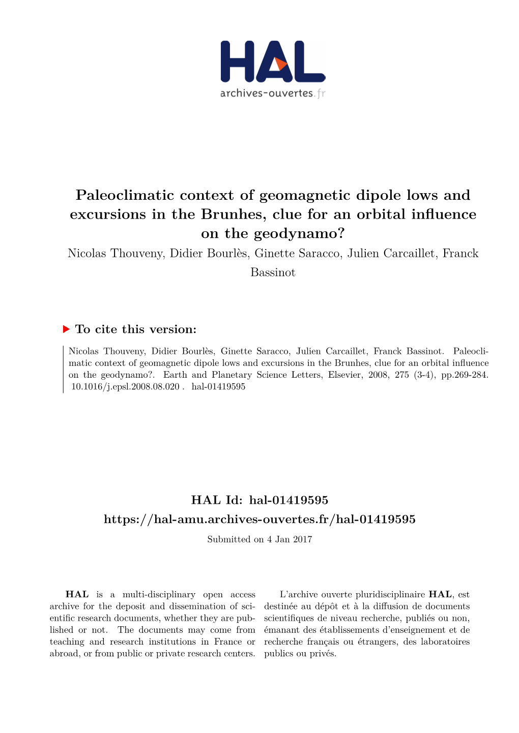 Paleoclimatic Context of Geomagnetic Dipole Lows And