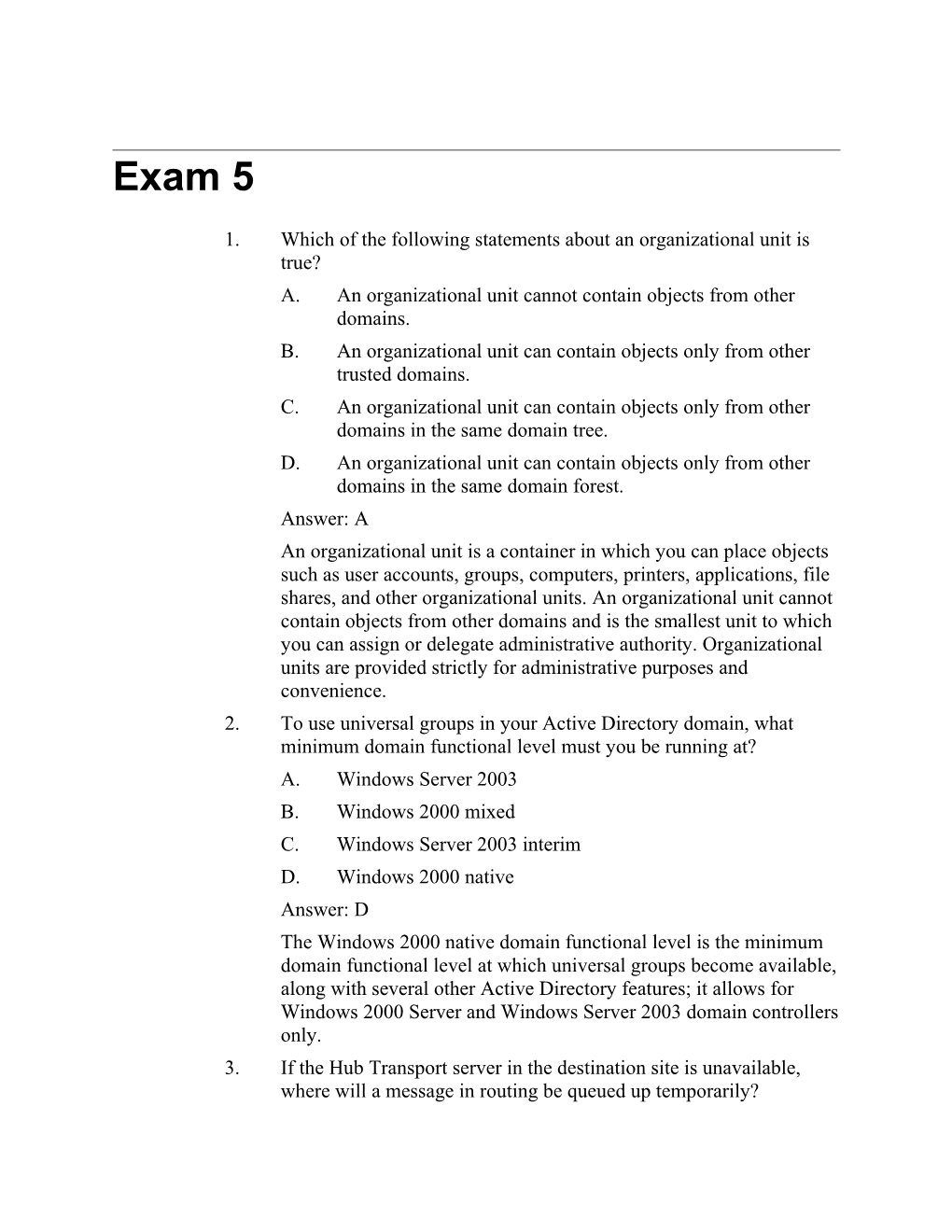 1. Which of the Following Statements About an Organizational Unit Is True?