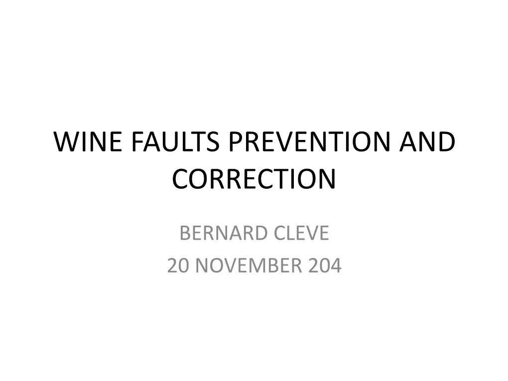 Wine Faults Prevention and Correction