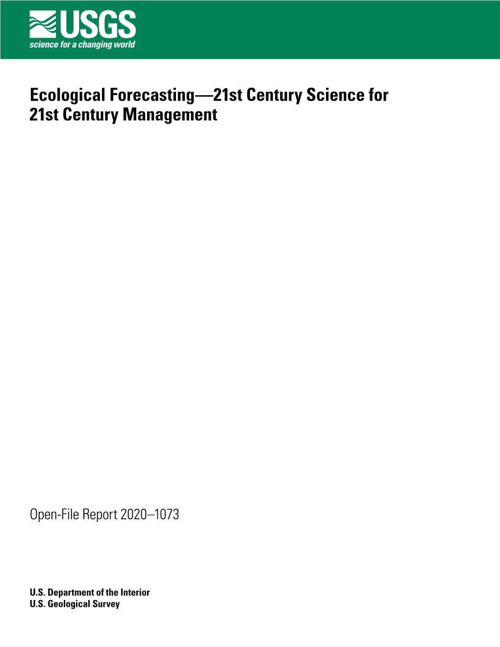 Ecological Forecasting—21St Century Science for 21St Century Management