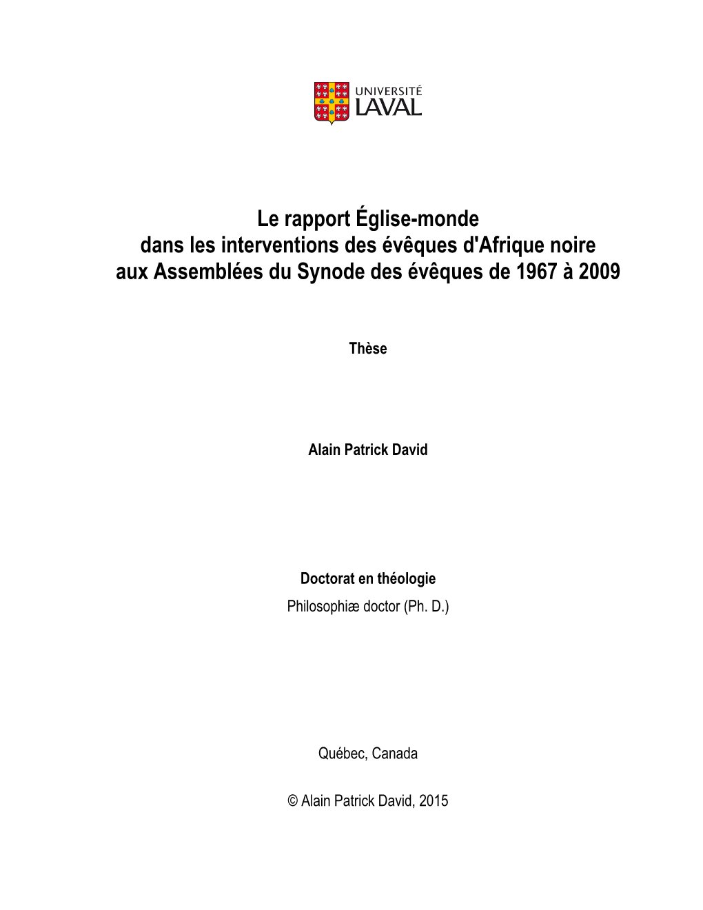 Le Rapport Église-Monde Dans Les Interventions Des Évêques D'afrique Noire Aux Assemblées Du Synode Des Évêques De 1967 À 2009