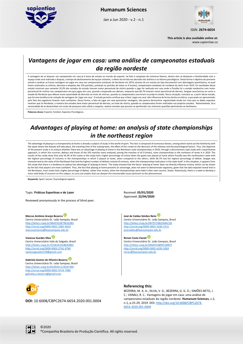 Vantagens De Jogar Em Casa: Uma Análise De Campeonatos Estaduais Da Região Nordeste