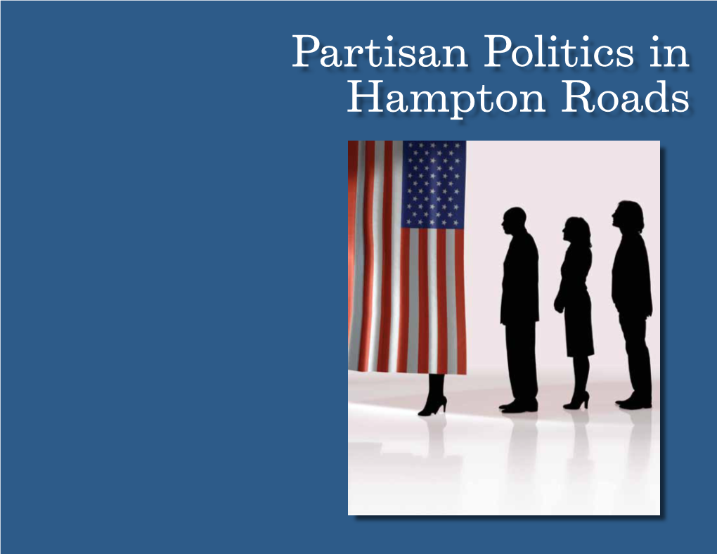 Partisan Politics in Hampton Roads Partisan Politics in Hampton Roads: Color Us Purple