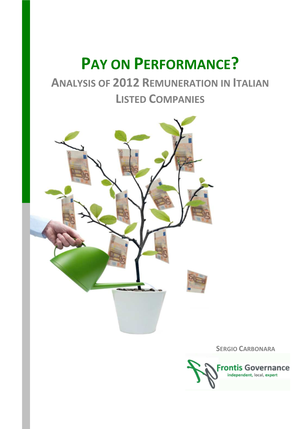 Pay on Performance? Analysis of 2012 Remuneration in Italian