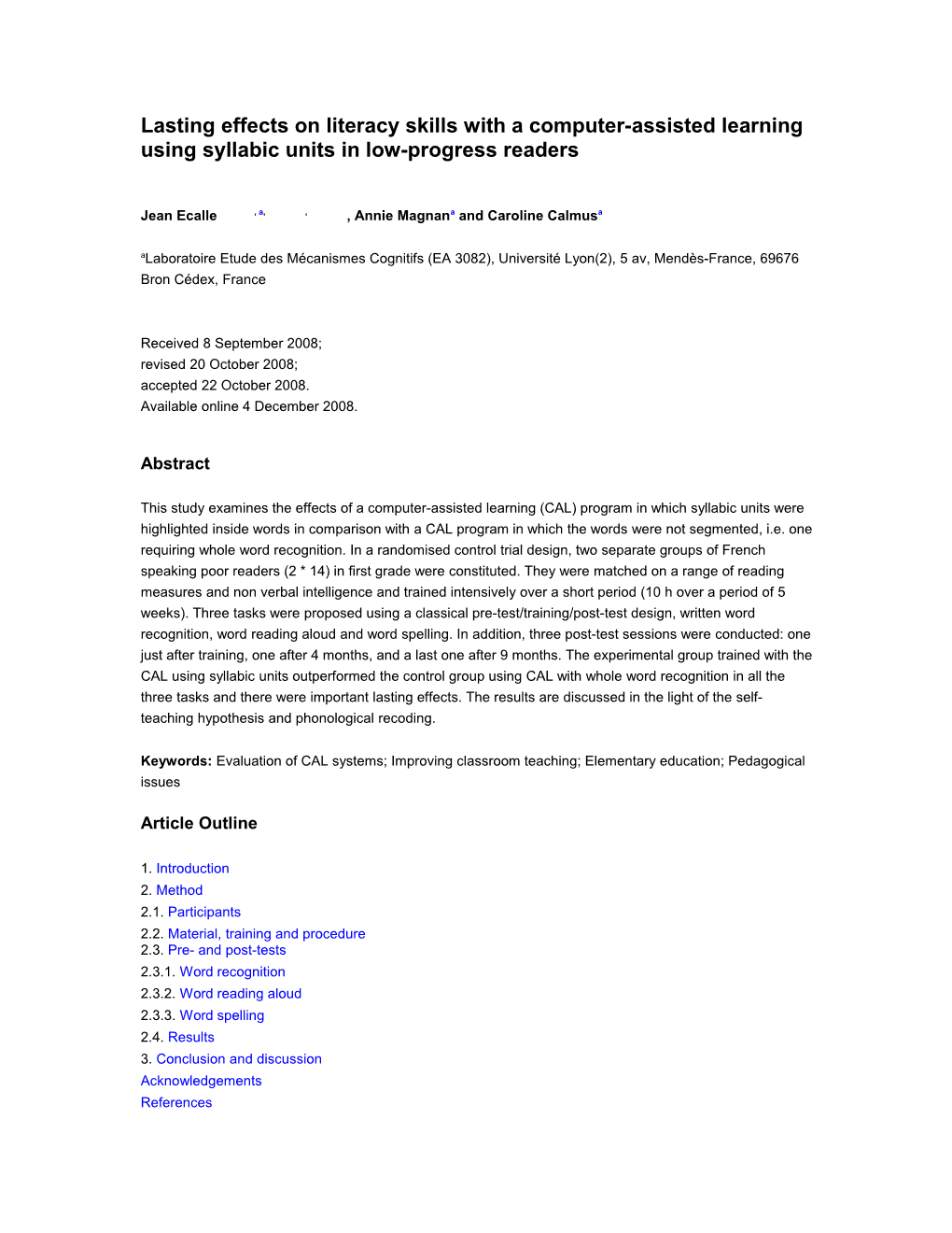 Lasting Effects on Literacy Skills with a Computer-Assisted Learning Using Syllabic Units