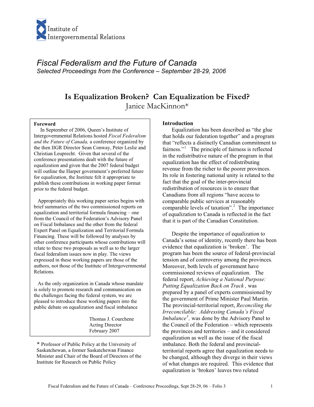 Is Equalization Broken? Can Equalization Be Fixed? Janice Mackinnon*