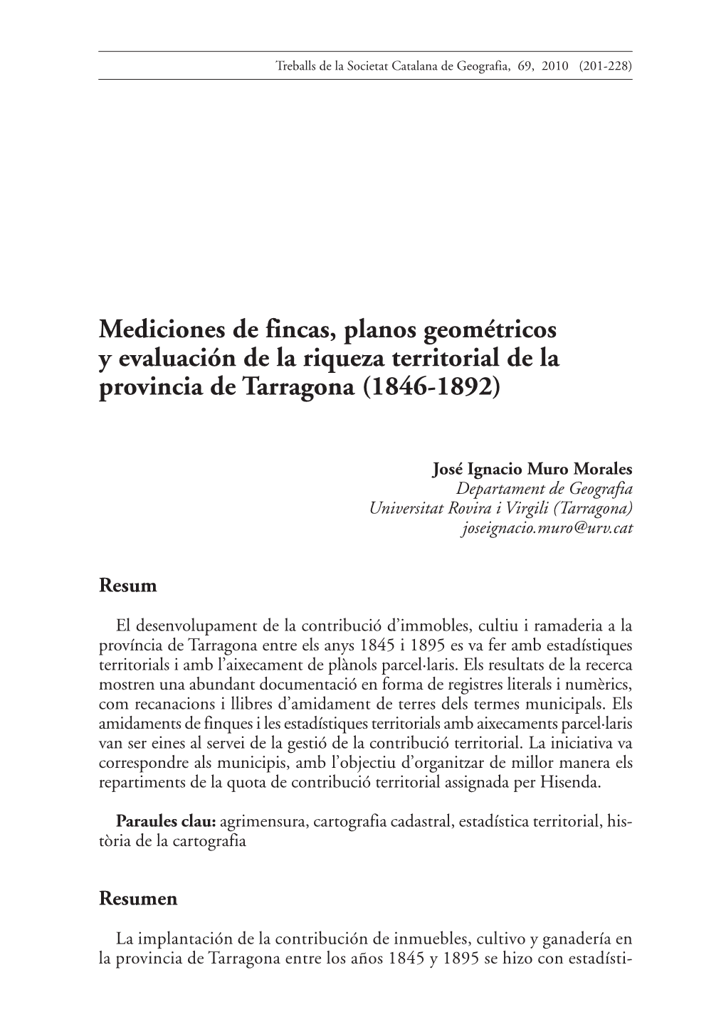 Mediciones De Fincas, Planos Geométricos Y Evaluación De La Riqueza Territorial De La Provincia De Tarragona (1846-1892)