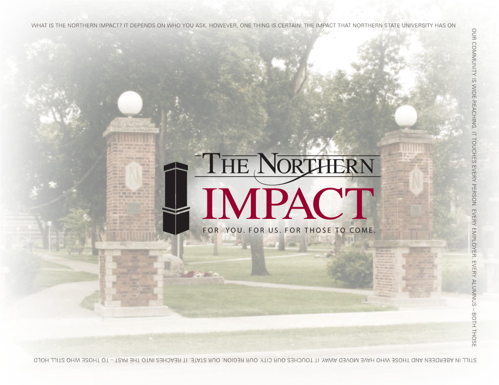 What Is the Northern Impact? It Depends on Who You Ask