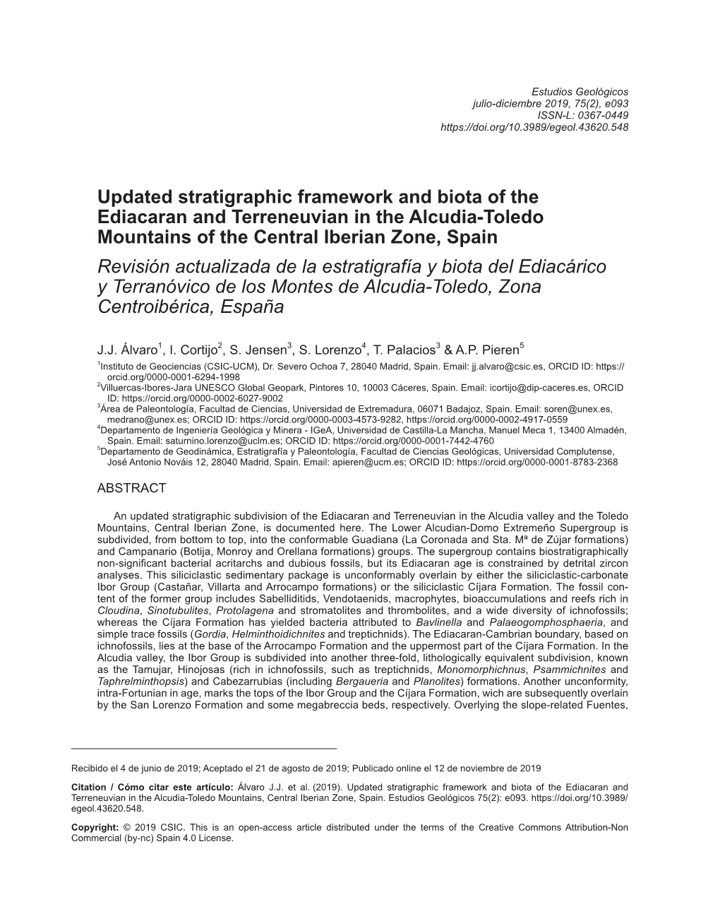 Revisión Actualizada De La Estratigrafía Y Biota Del Ediacárico Y Terranóvico De Los Montes De Alcudia-Toledo, Zona Centroibérica, España