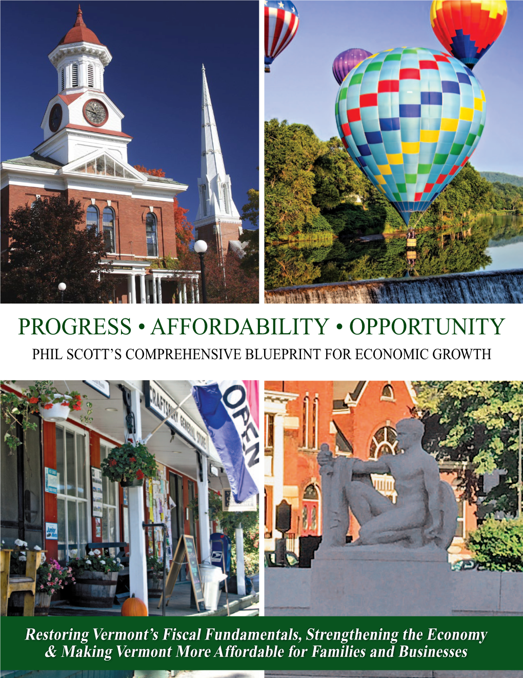 Progress • Affordability • Opportunity Phil Scott’S Comprehensive Blueprint for Economic Growth