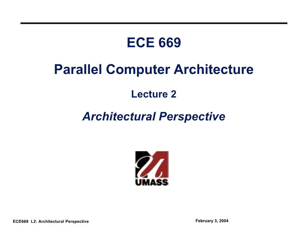 ECE 669 Parallel Computer Architecture