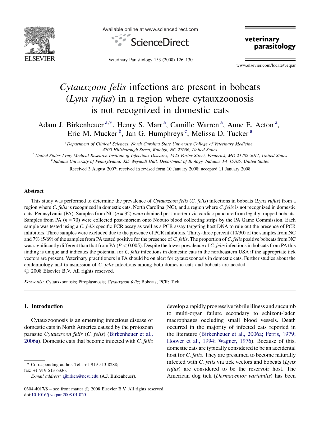 Cytauxzoon Felis Infections Are Present in Bobcats (Lynx Rufus) in a Region Where Cytauxzoonosis Is Not Recognized in Domestic Cats Adam J