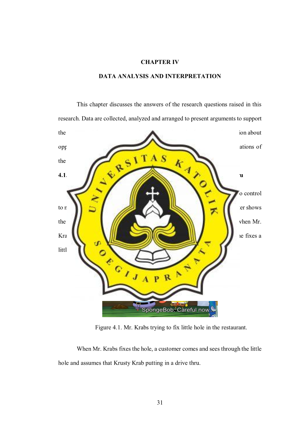 31 CHAPTER IV DATA ANALYSIS and INTERPRETATION This