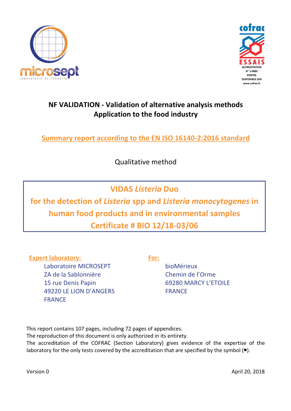 VIDAS Listeria Duo for the Detection of Listeria Spp and Listeria Monocytogenes in Human Food Products and in Environmental Samples Certificate # BIO 12/18‐03/06