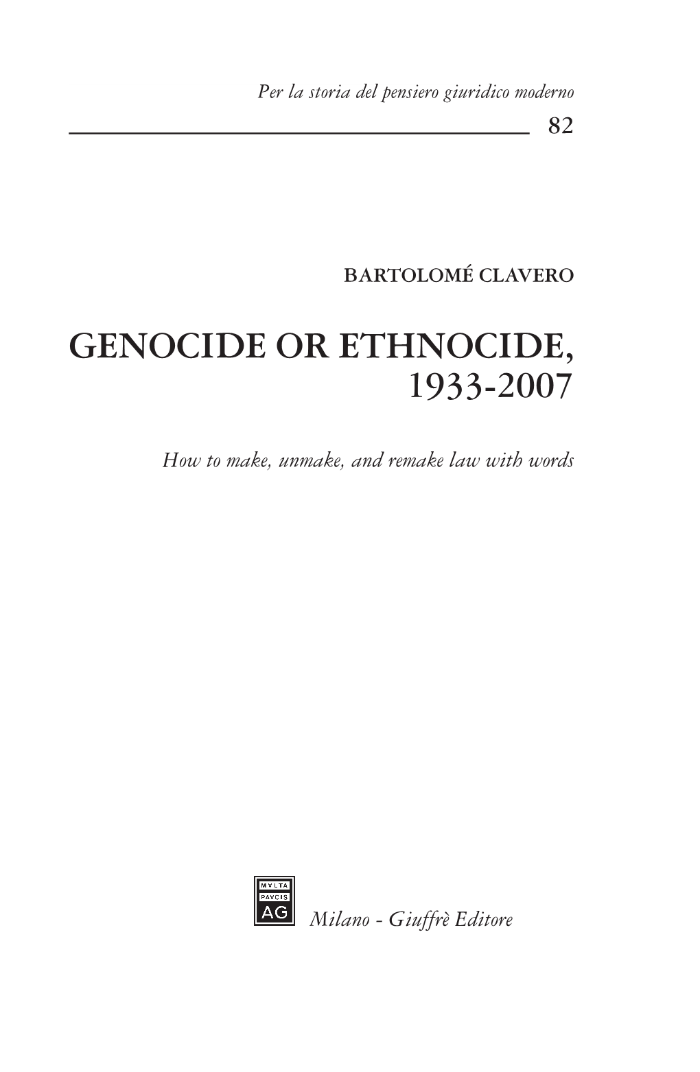 Genocide Or Ethnocide, 1933-2007