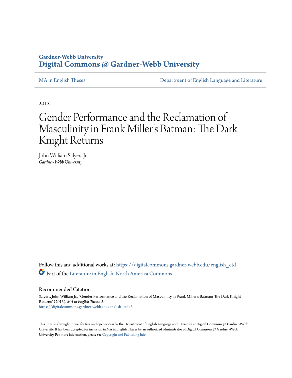 Gender Performance and the Reclamation of Masculinity in Frank Miller's Batman: the Ad Rk Knight Returns John William Salyers Jr