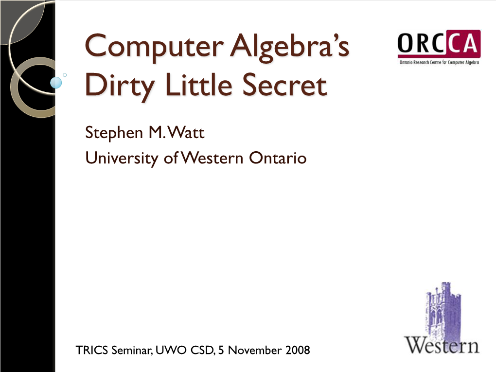 Computer Algebra's Dirty Little Secret