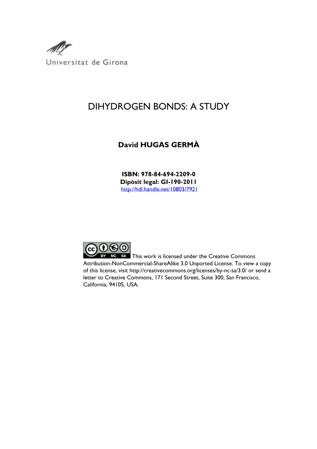 Dihydrogen Bonds: a Study