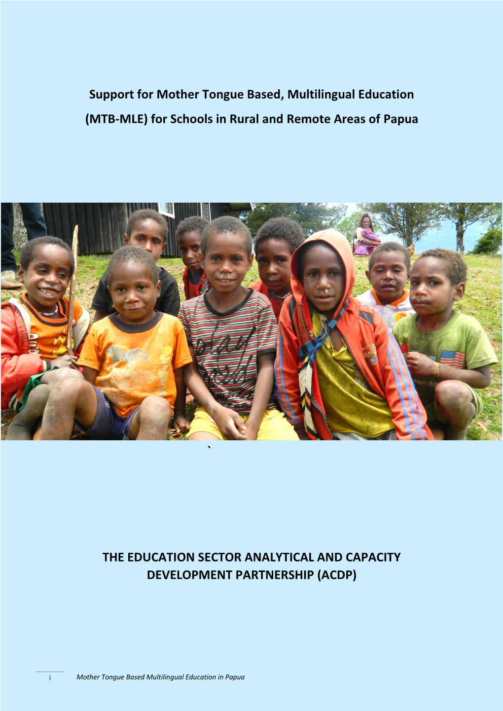 Support for Mother Tongue Based, Multilingual Education (MTB-MLE) for Schools in Rural and Remote Areas of Papua