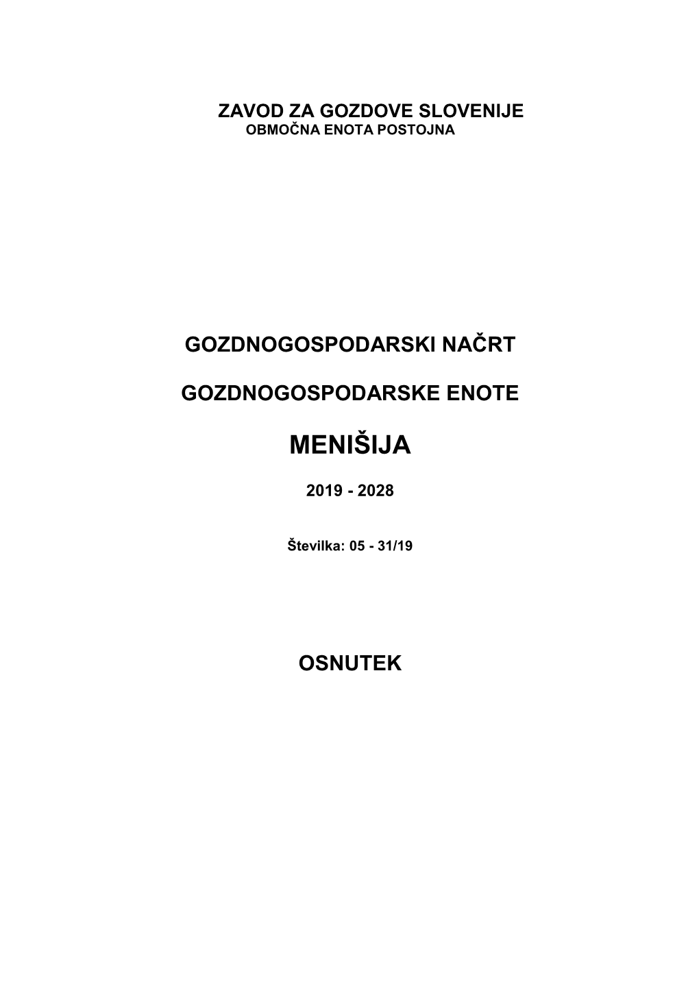 Gozdnogospodarski Načrt Gozdnogospodarske Enote Menišija